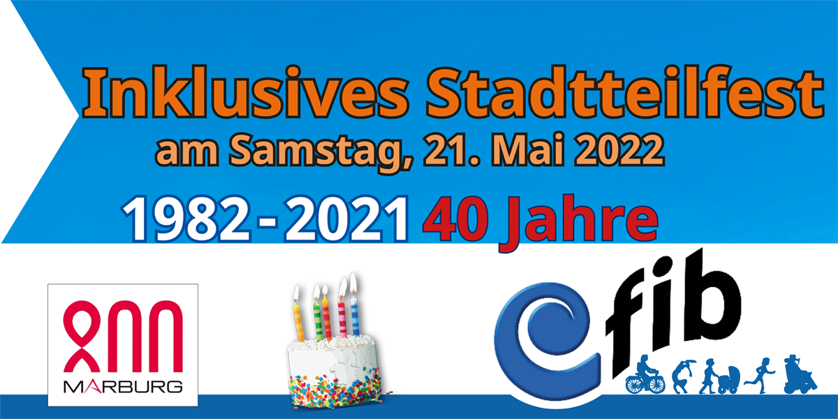40 Jahre fib e.V. 800 Jahre Marburg - inklusives Stadtteilfest - Titel Flyer 40 Jahre fib e.V. 800 Jahre Marburg - inklusives Stadtteilfest - Titel Flyer